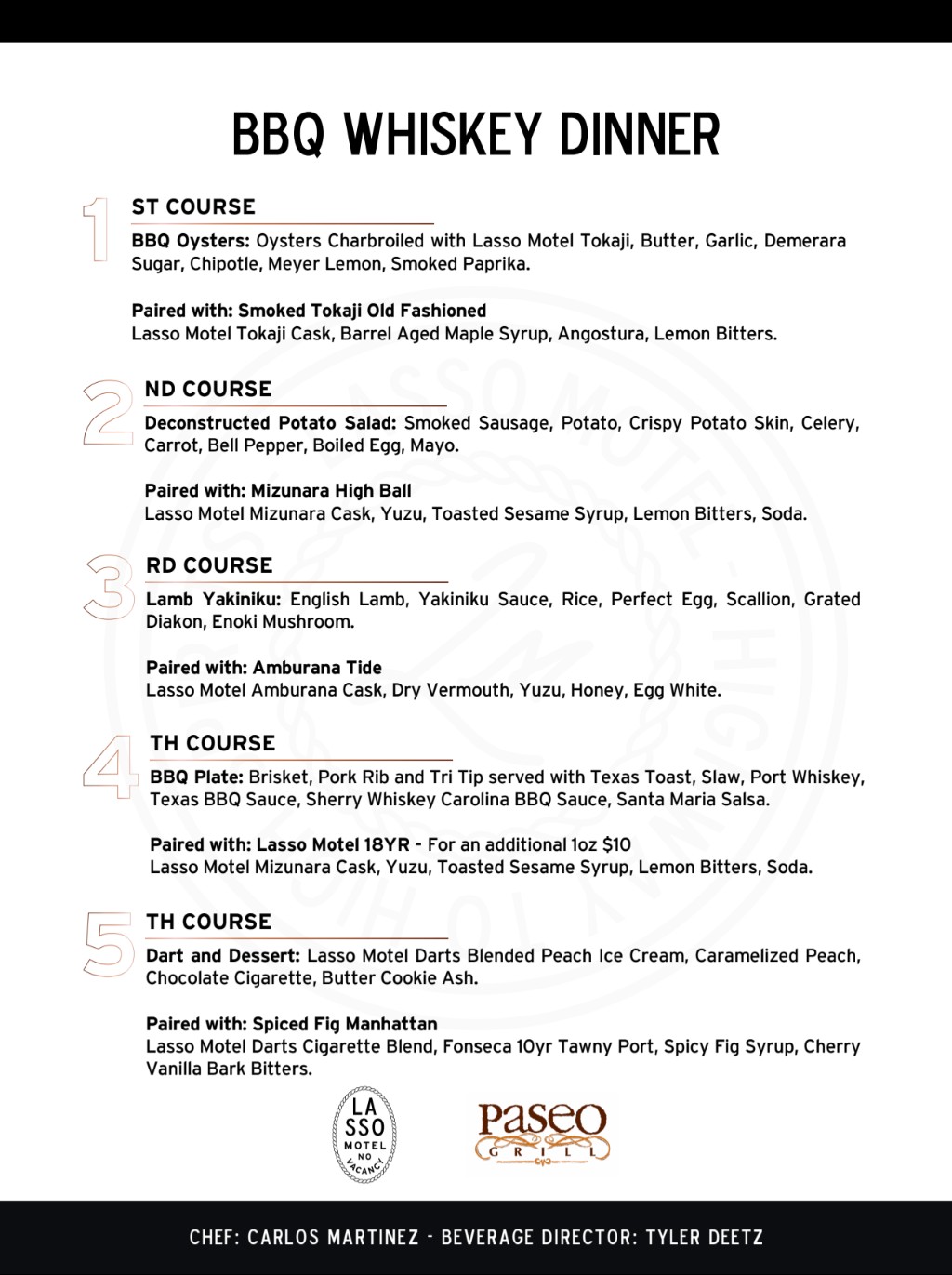 A five-course BBQ dinner paired with Lasso Motel whiskeys at Paseo Grill. Sunday, July 19, 2026. $150 per person. Reserve your seat through OpenTable.